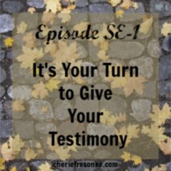 It's Your Turn to Give Your Testimony