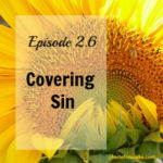 Covering Sin by Lying, Blaming and Justifying