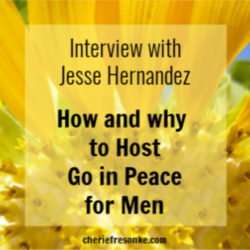 How and Why to Host Go in Peace for Men